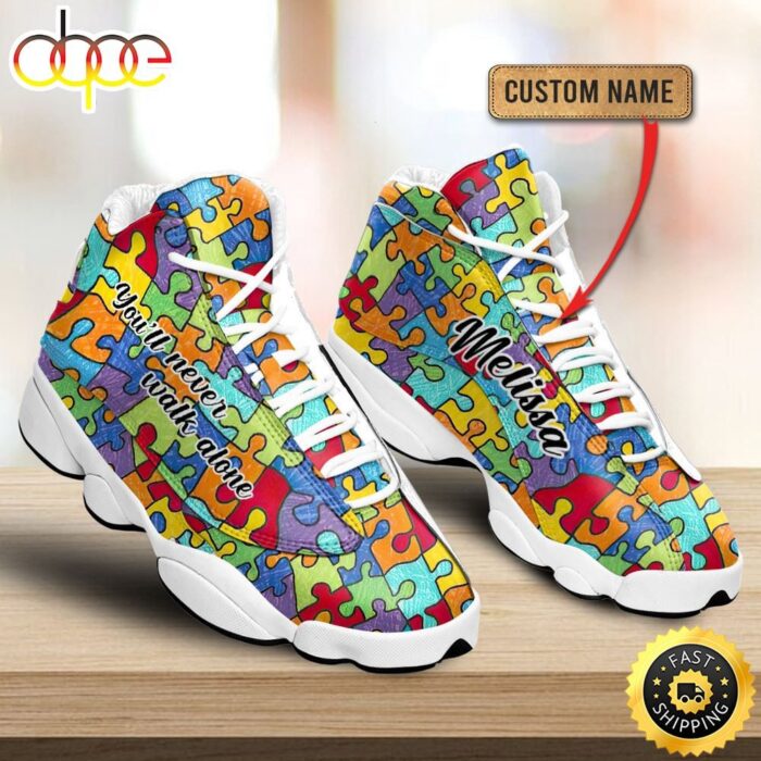 Autism Puzzle You'll Never Walk Alone Custom Name Air Jordan 13 Shoes