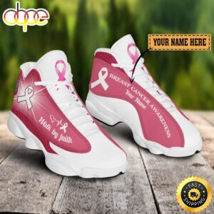 Breast Cancer Awareness Walk By Faith Custom Name Air Jordan 13 Shoes