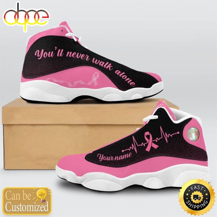 Breast Cancer Awareness You'll Never Walk Alone Custom Name Air Jordan 13 Shoes