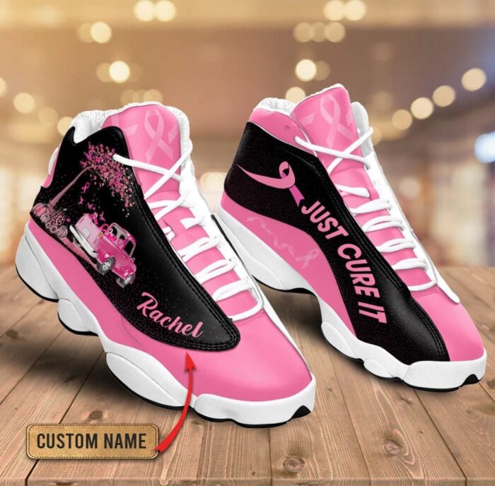 Breast Cancer Just Cure It Custom Name Air Jordan 13 Shoes