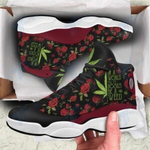 In A World Full Of Rose Be A Weed Air Jordan 13 Sneakershoes Limited Edition