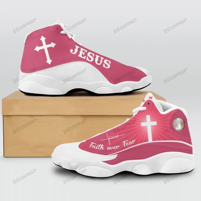 Jesus Cross Faith Over Fear Pink Air Jordan 13 Shoes