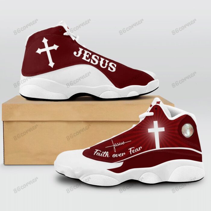 Jesus Cross Faith Over Fear Red Air Jordan 13 Shoes