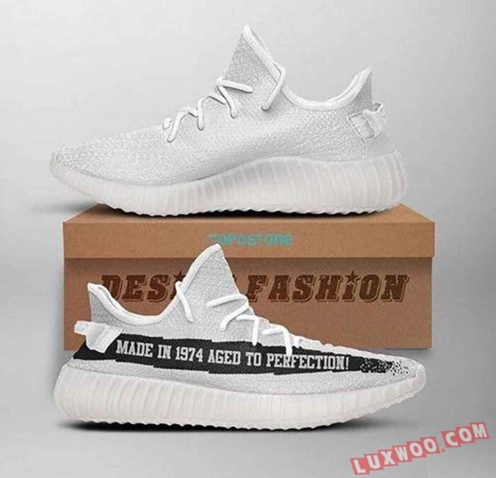 Made In 1974 Aged To Perfection Yeezy Shoes Sport Sneakers Yeezy Shoes