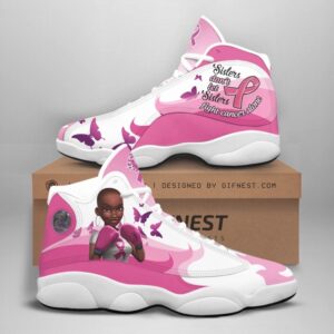 Sisters Black Dont Let Sisters Fight Cancer Alone Air Jordan 13 Sneaker Shoes