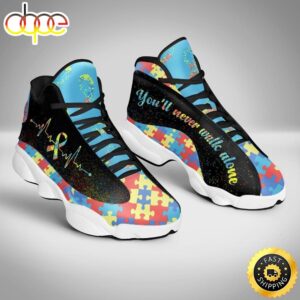 You Will Never Walk Alone Autism Air Jordan 13 Shoes